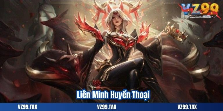 Liên Minh Huyền Thoại