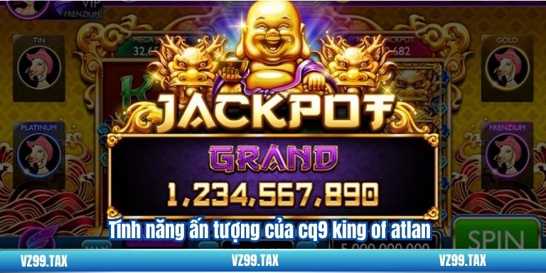 Tính năng ấn tượng của cq9 king of atlan
